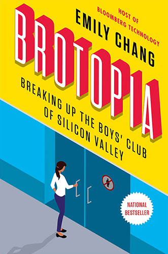 Книга Эмили Чанг «Бротопия: разоблачение мужского клуба Кремниевой долины»