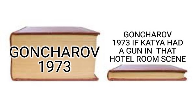 Гончаров, 1973 / Гончаров, 1973, если бы у Кати было оружие в той сцене в номере отеля 
