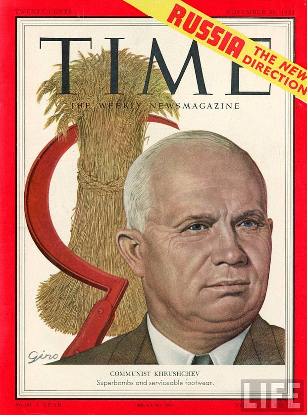Обложка журнала Time, ноябрь 1953 года. Подпись: «Коммунист Хрущев. Супербомбы и прочная обувь»